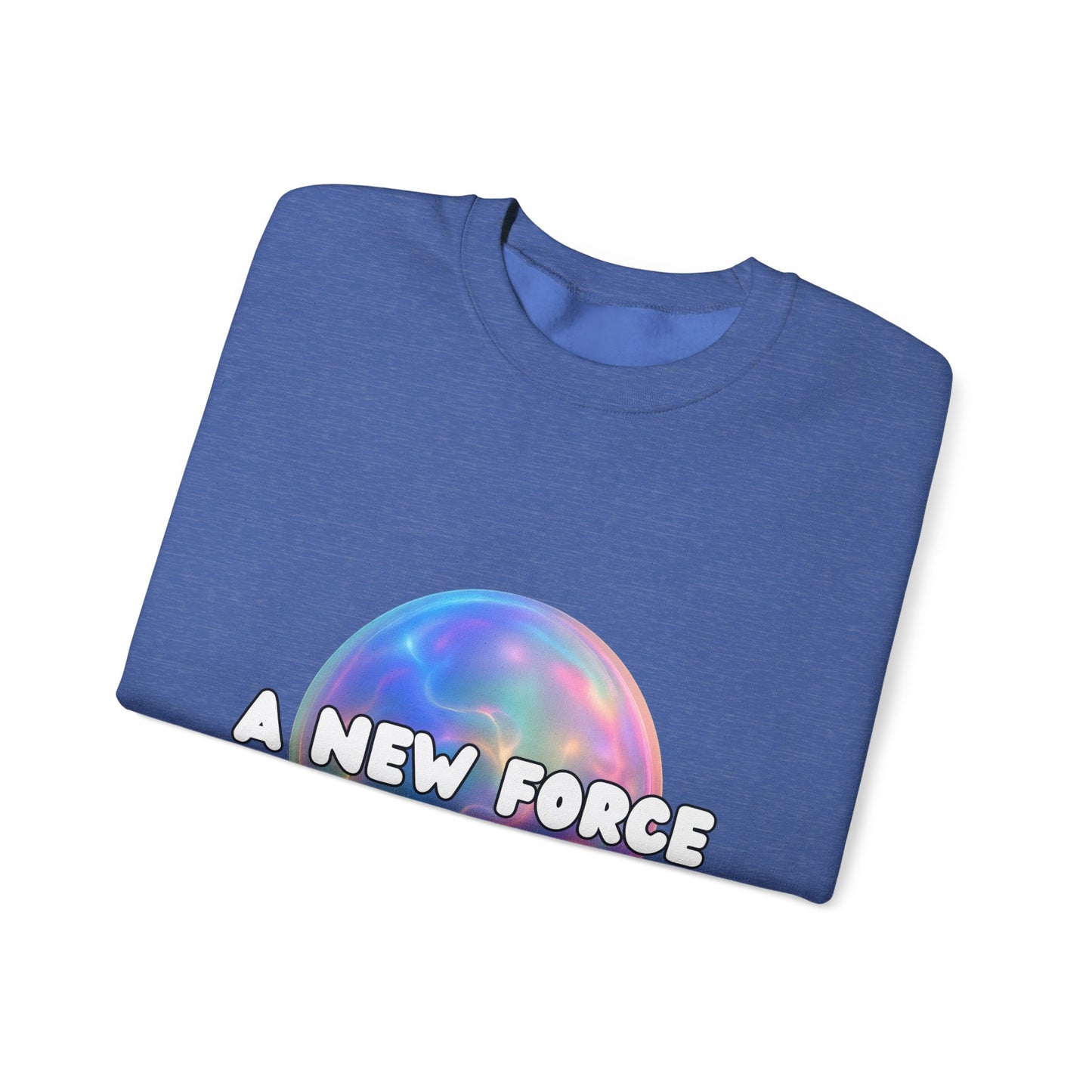 A New Force Crewneck Sweatshirt, Unisex Sweatshirt, Graphic Sweater, Casual Fashion, Comfortable Layering
