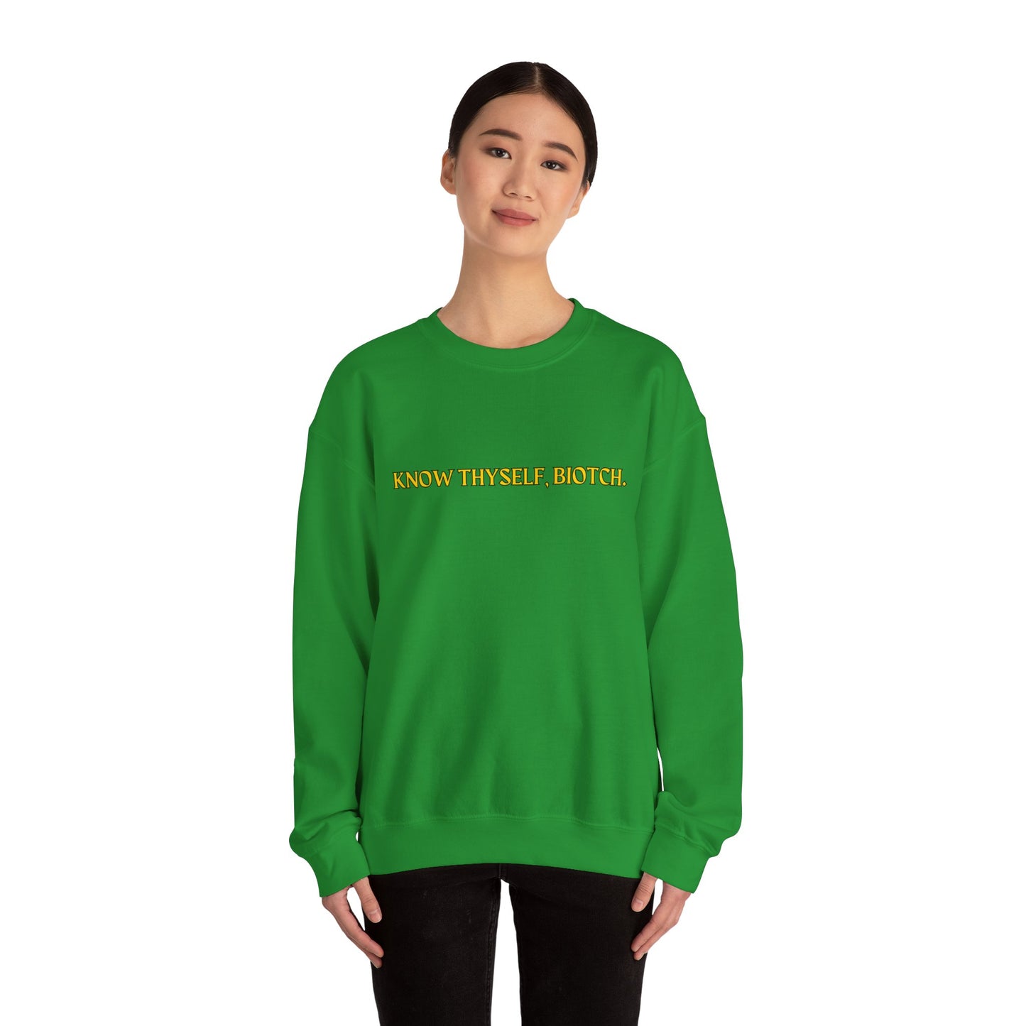 Know Thyself, Biotch Unisex Heavy Blend™ Crewneck Sweatshirt