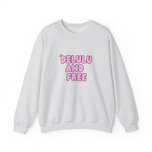 Delulu and Free - Unisex Heavy Blend™ Crewneck Sweatshirt