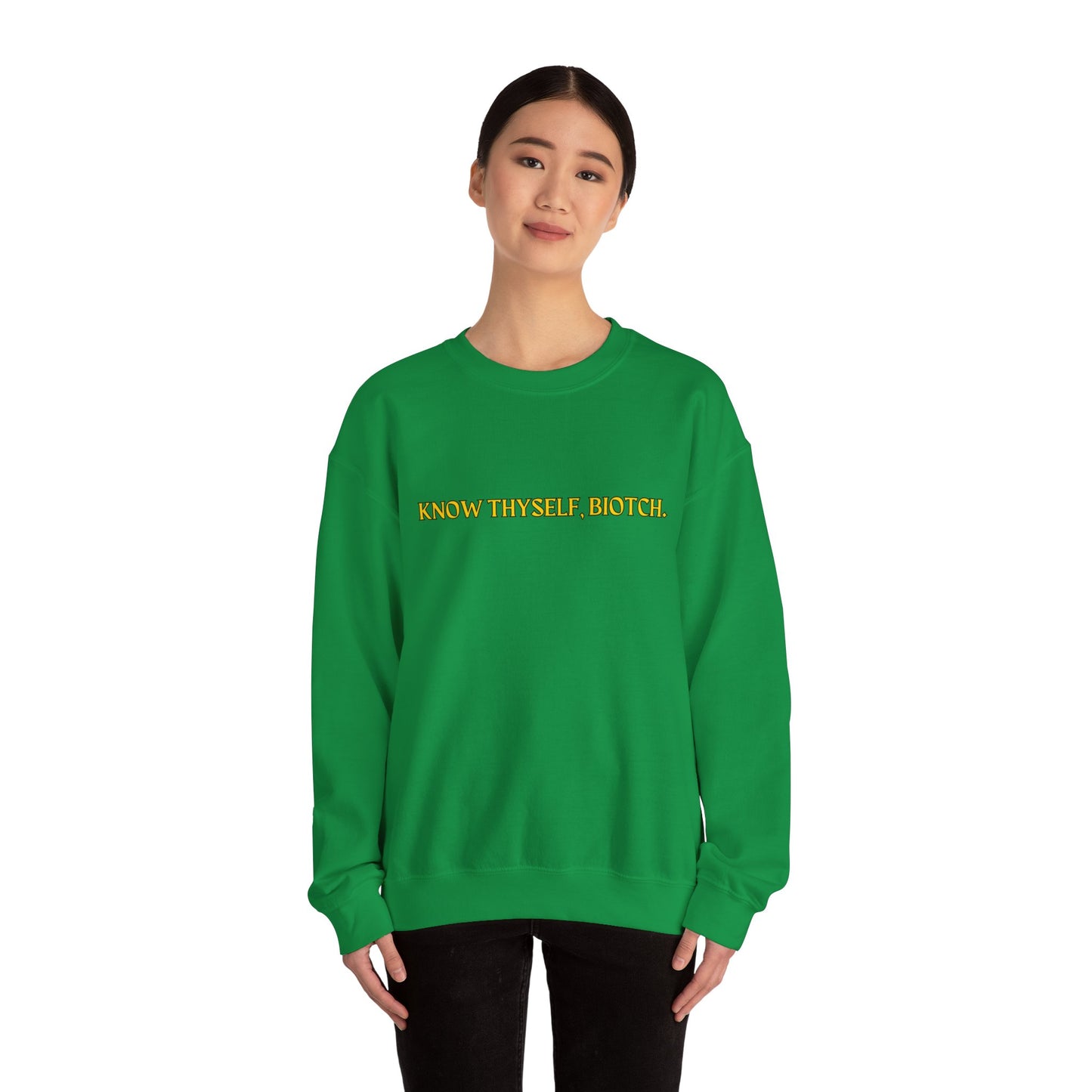 Know Thyself, Biotch Unisex Heavy Blend™ Crewneck Sweatshirt