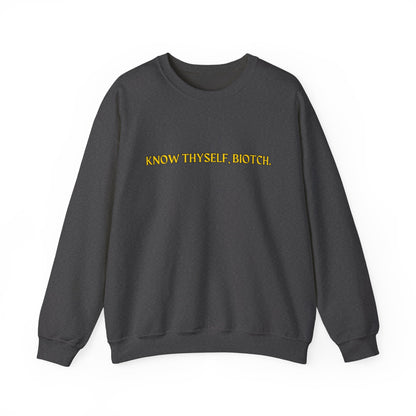 Know Thyself, Biotch Unisex Heavy Blend™ Crewneck Sweatshirt