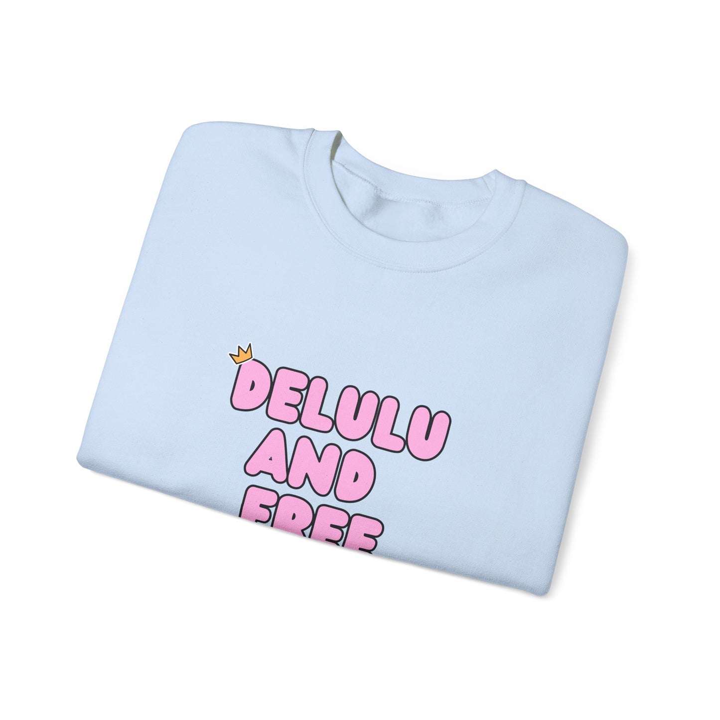 Delulu and Free - Unisex Heavy Blend™ Crewneck Sweatshirt