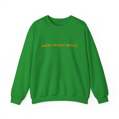 Know Thyself, Biotch Unisex Heavy Blend™ Crewneck Sweatshirt