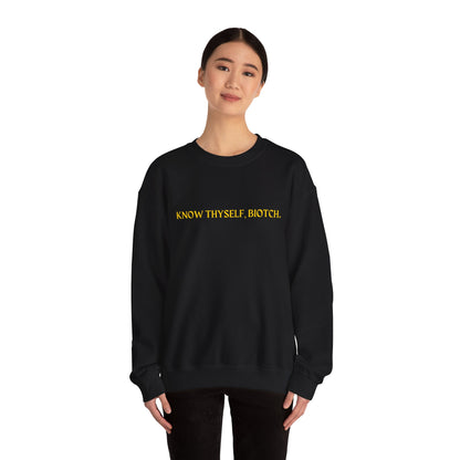 Know Thyself, Biotch Unisex Heavy Blend™ Crewneck Sweatshirt