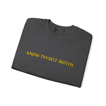 Know Thyself, Biotch Unisex Heavy Blend™ Crewneck Sweatshirt