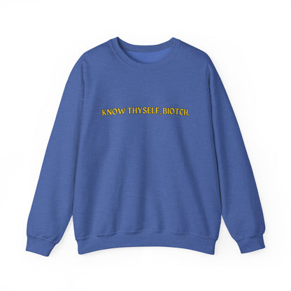 Know Thyself, Biotch Unisex Heavy Blend™ Crewneck Sweatshirt