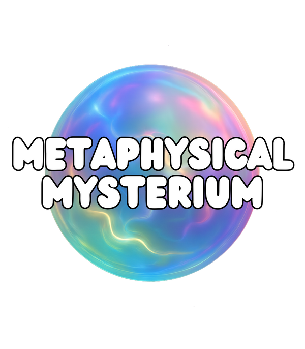 Metaphysical Mysterium